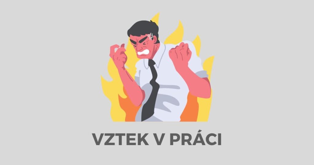 Vztek v práci